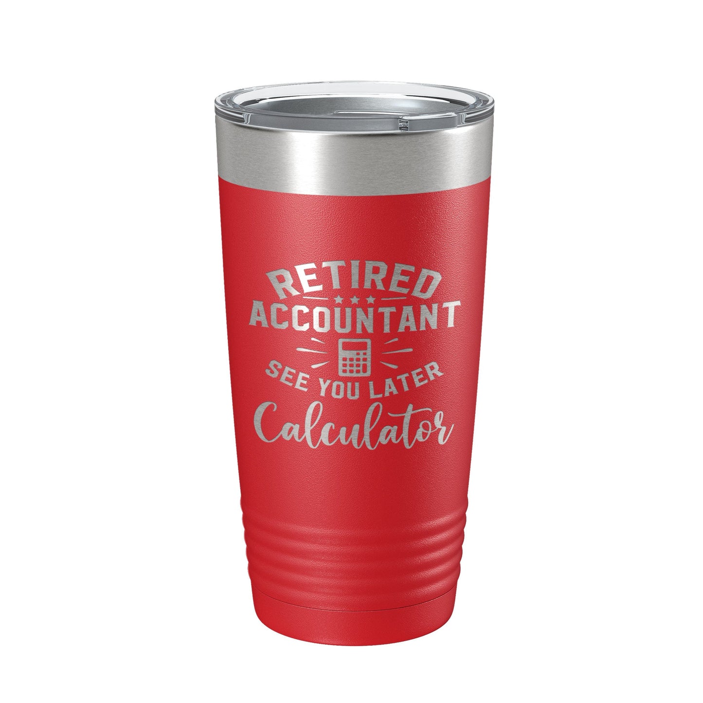 Retired Accountant See You Later Calculator Tumbler Funny Travel Mug Insulated Laser Engraved Coffee Cup CPA Gift 20 oz-10