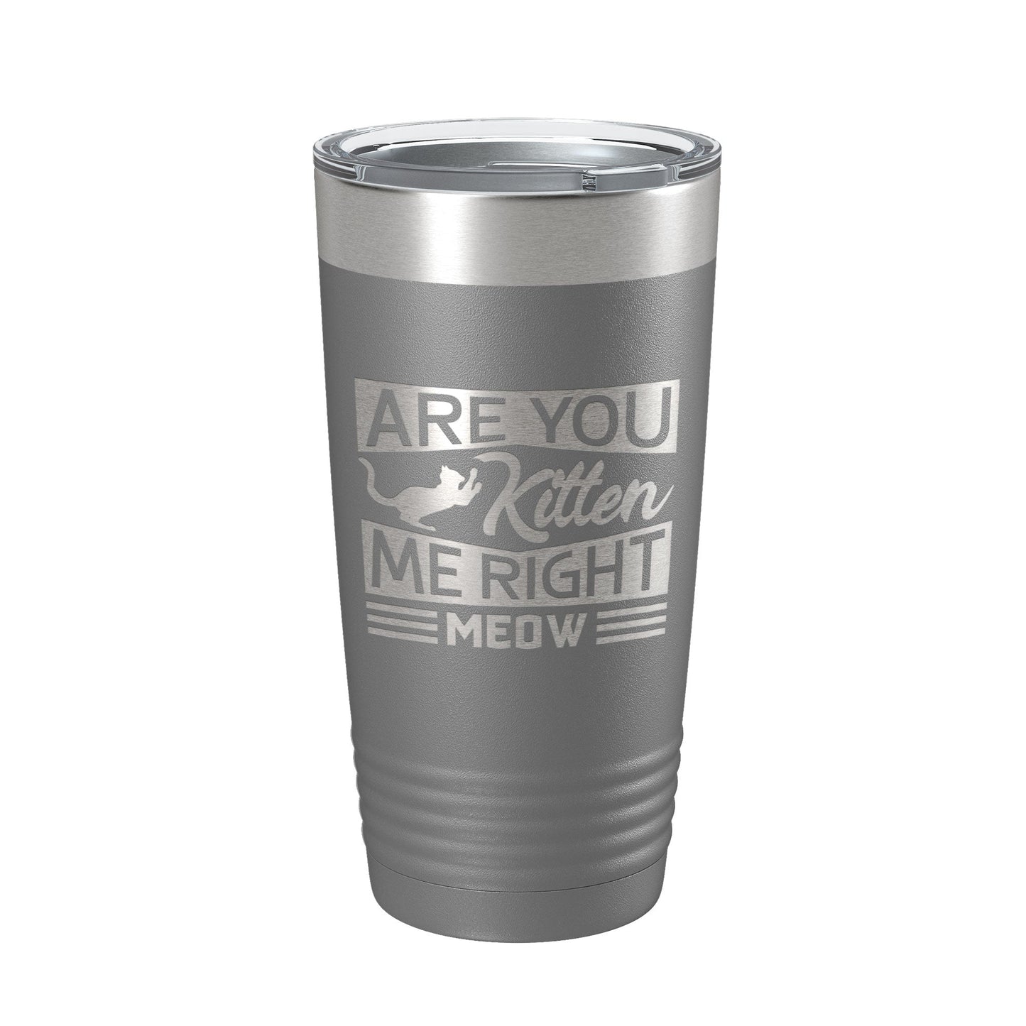 Are You Kitten Me Right Meow Tumbler Travel Mug Funny Cat Lover Gift Insulated Laser Engraved Coffee Cup 20 oz-16