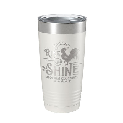 Rise And Shine Mother Cluckers Tumbler Funny Travel Mug Gift Insulated Laser Engraved Coffee Cup 20 oz-7