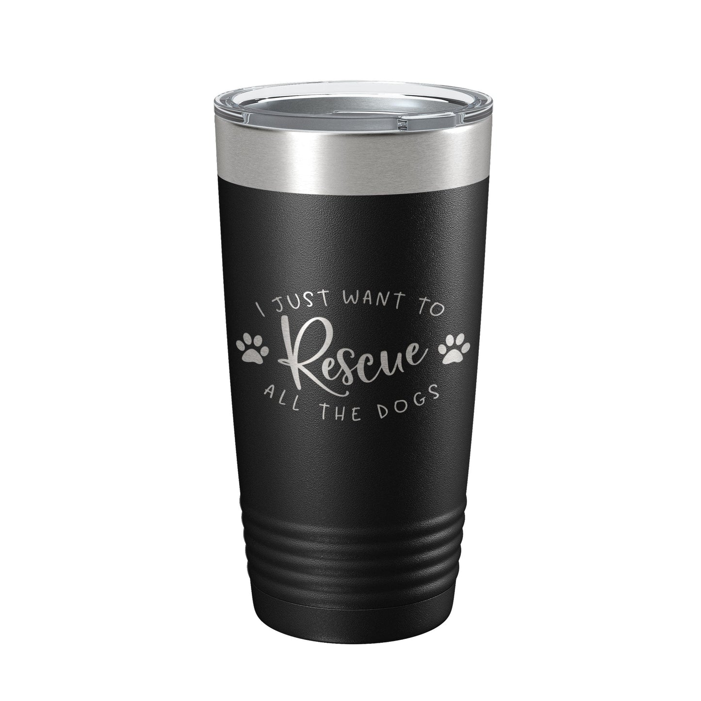 I Just Want To Rescue All The Dogs Tumbler Travel Mug Gift Insulated Laser Engraved Coffee Cup 20 oz-0