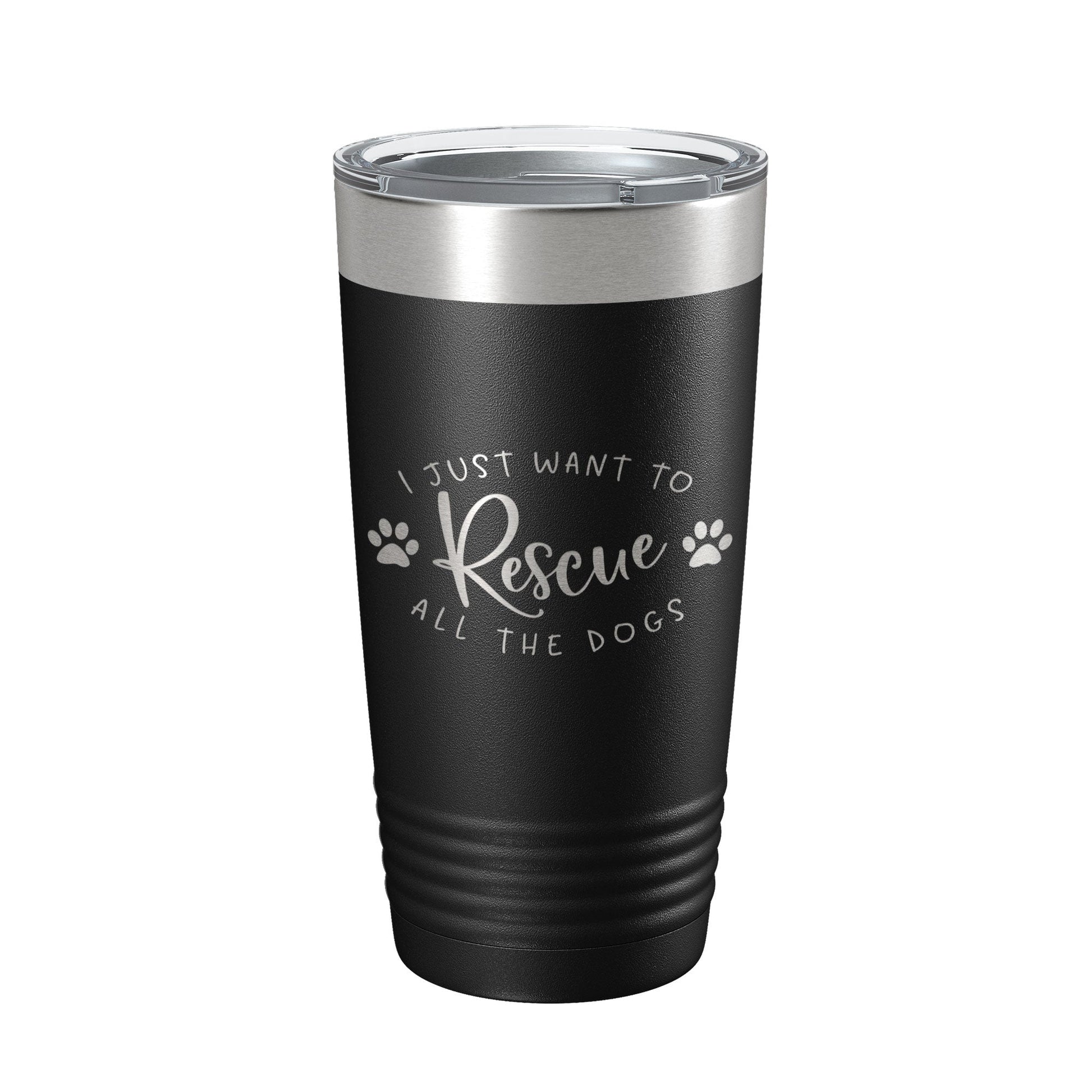 I Just Want To Rescue All The Dogs Tumbler Travel Mug Gift Insulated Laser Engraved Coffee Cup 20 oz-0