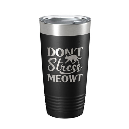 Don't Stress Meowt Tumbler Travel Mug Insulated Laser Engraved Funny Cat Lover Gift Coffee Cup 20 oz-5