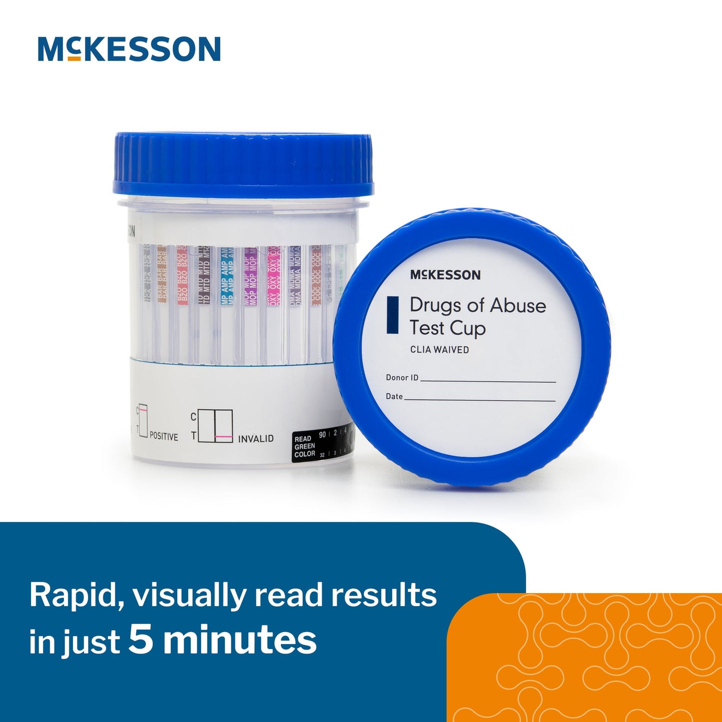 Drugs of Abuse Test Kit McKesson AMP, BAR, BZO, COC, mAMP/MET, MDMA, MOP300, MTD, OXY, PCP, TCA, THC (OX, pH, SG) 25 Tests CLIA Waived