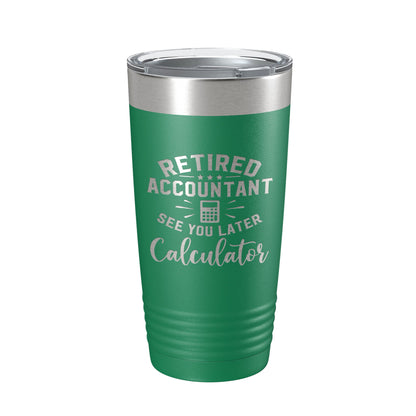 Retired Accountant See You Later Calculator Tumbler Funny Travel Mug Insulated Laser Engraved Coffee Cup CPA Gift 20 oz-9