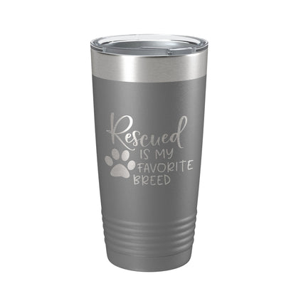 Rescued Is My Favorite Breed Tumbler Travel Mug Insulated Laser Engraved Coffee Cup Dog Cat Lover Gift 20 oz-16