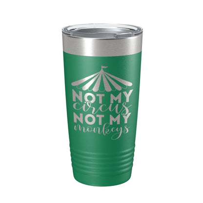 Not My Circus Not My Monkeys Tumbler Travel Mug Insulated Laser Engraved Coffee Cup Funny Retirement Gift 20 oz-9