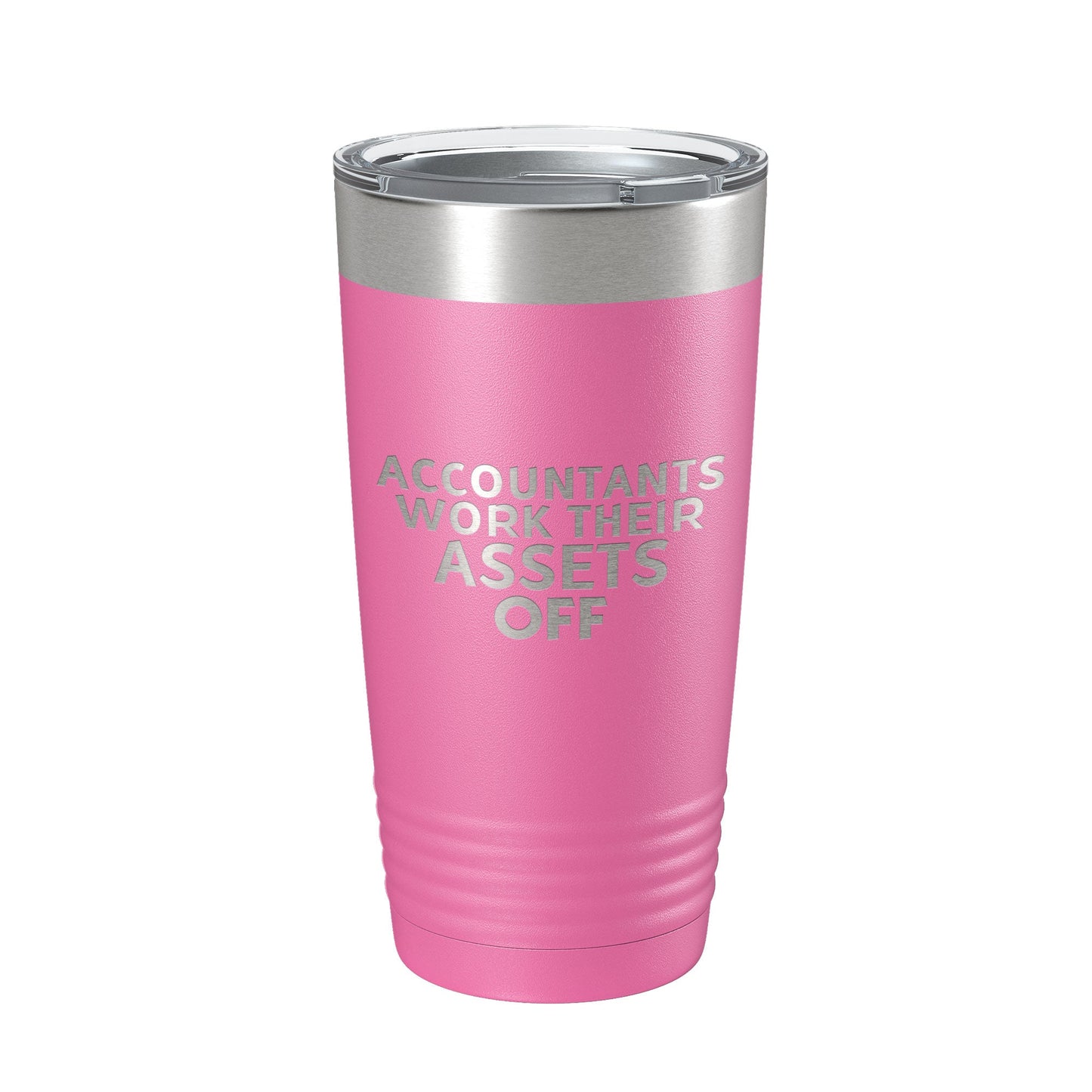 Accountants Work Their Assets Off Tumbler Travel Mug Insulated Laser Engraved Funny CPA Gift Coffee Cup 20 oz-11