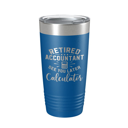 Retired Accountant See You Later Calculator Tumbler Funny Travel Mug Insulated Laser Engraved Coffee Cup CPA Gift 20 oz-6