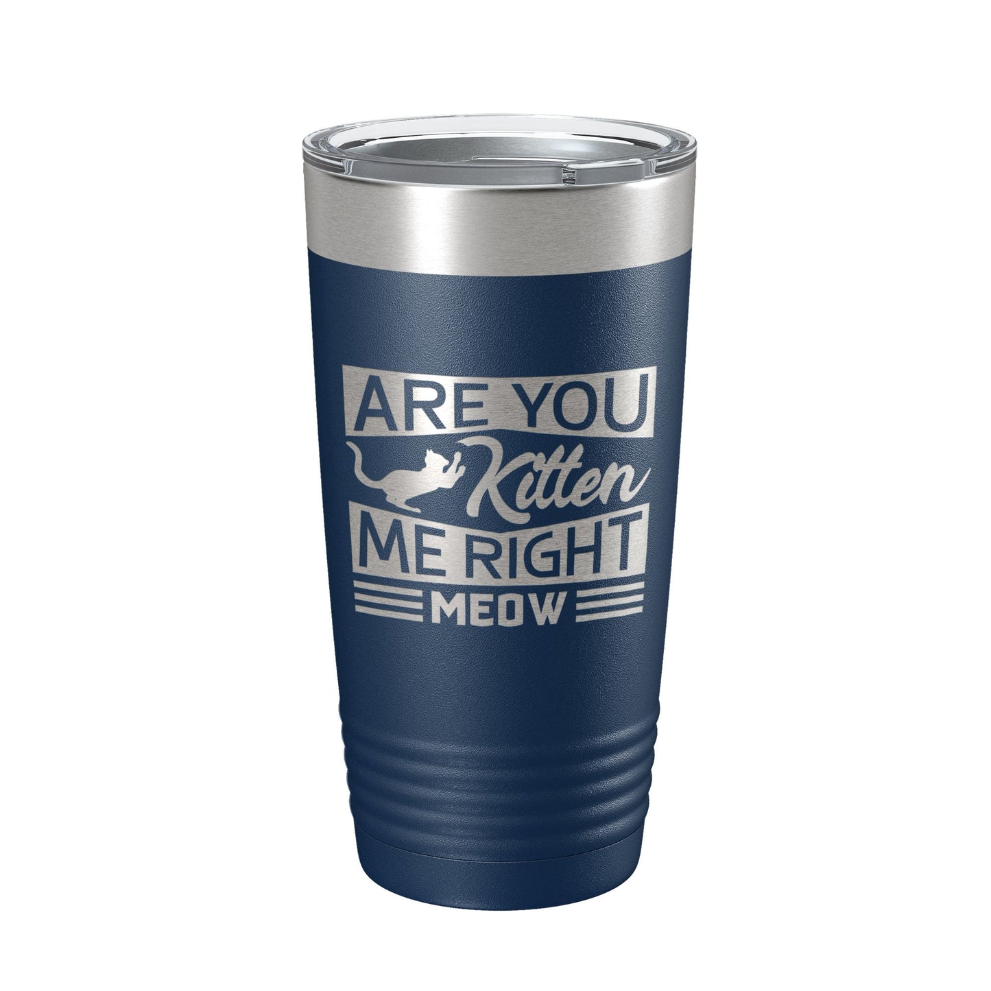 Are You Kitten Me Right Meow Tumbler Travel Mug Funny Cat Lover Gift Insulated Laser Engraved Coffee Cup 20 oz-8