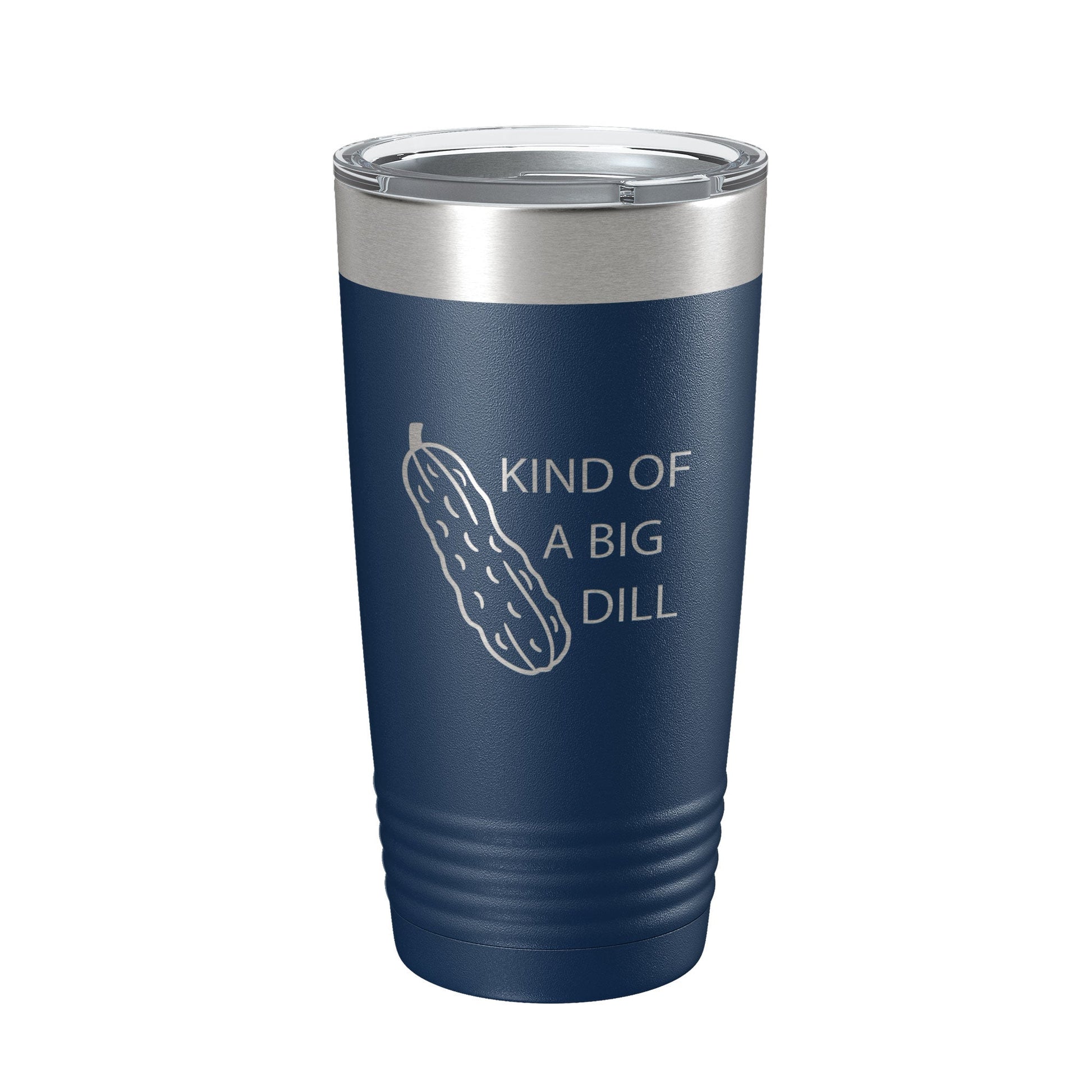 Kind Of A Big Dill Tumbler Funny Pickle Travel Mug Gift Insulated Laser Engraved Coffee Cup Deal 20 oz-2
