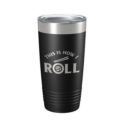 Sushi Tumbler This Is How I Roll Travel Mug Insulated Laser Engraved Coffee Cup 20 oz-5