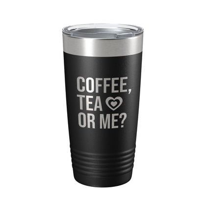 Valentine's Day Tumbler Coffee Tea Or Me Travel Mug Gift Insulated Laser Engraved Coffee Cup 20 oz-5