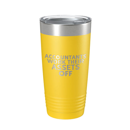 Accountants Work Their Assets Off Tumbler Travel Mug Insulated Laser Engraved Funny CPA Gift Coffee Cup 20 oz-19