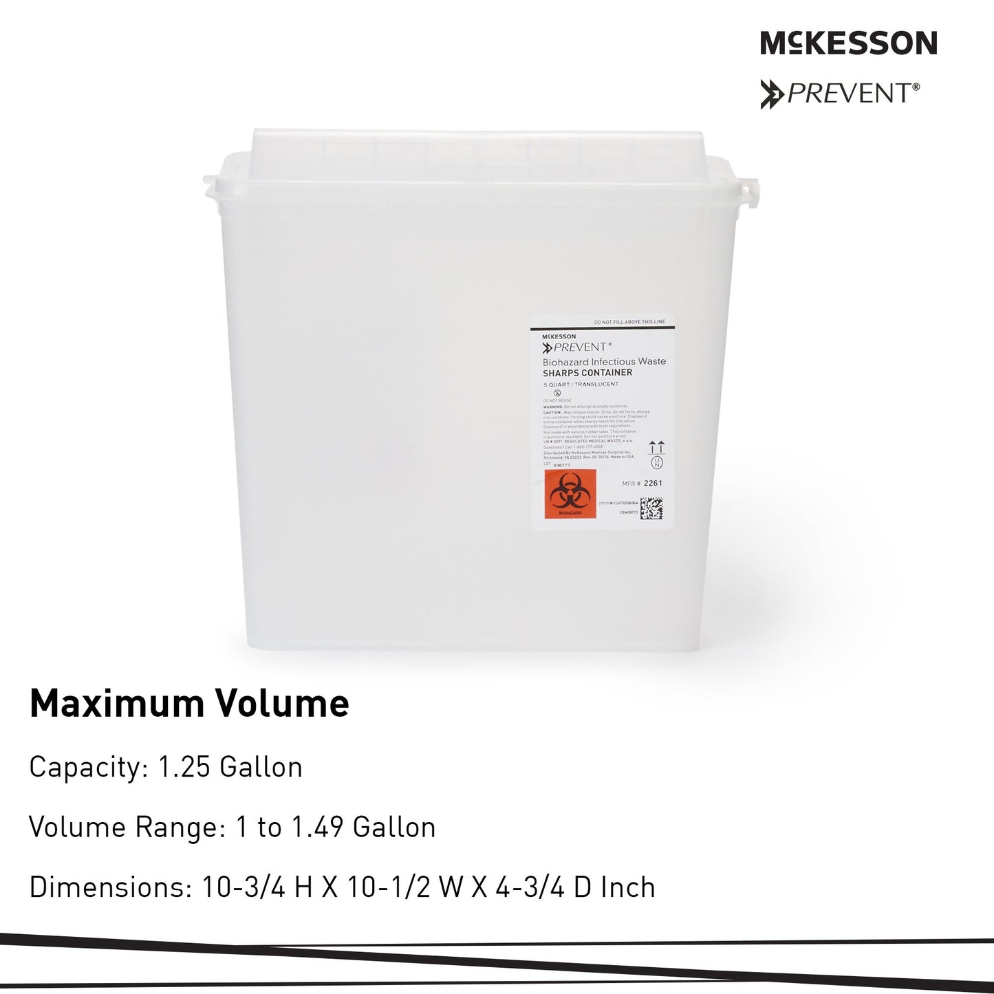 Sharps Container McKesson Prevent® Translucent Base 10-3/4 H X 10-1/2 W X 4-3/4 D Inch Horizontal Entry 1.25 Gallon