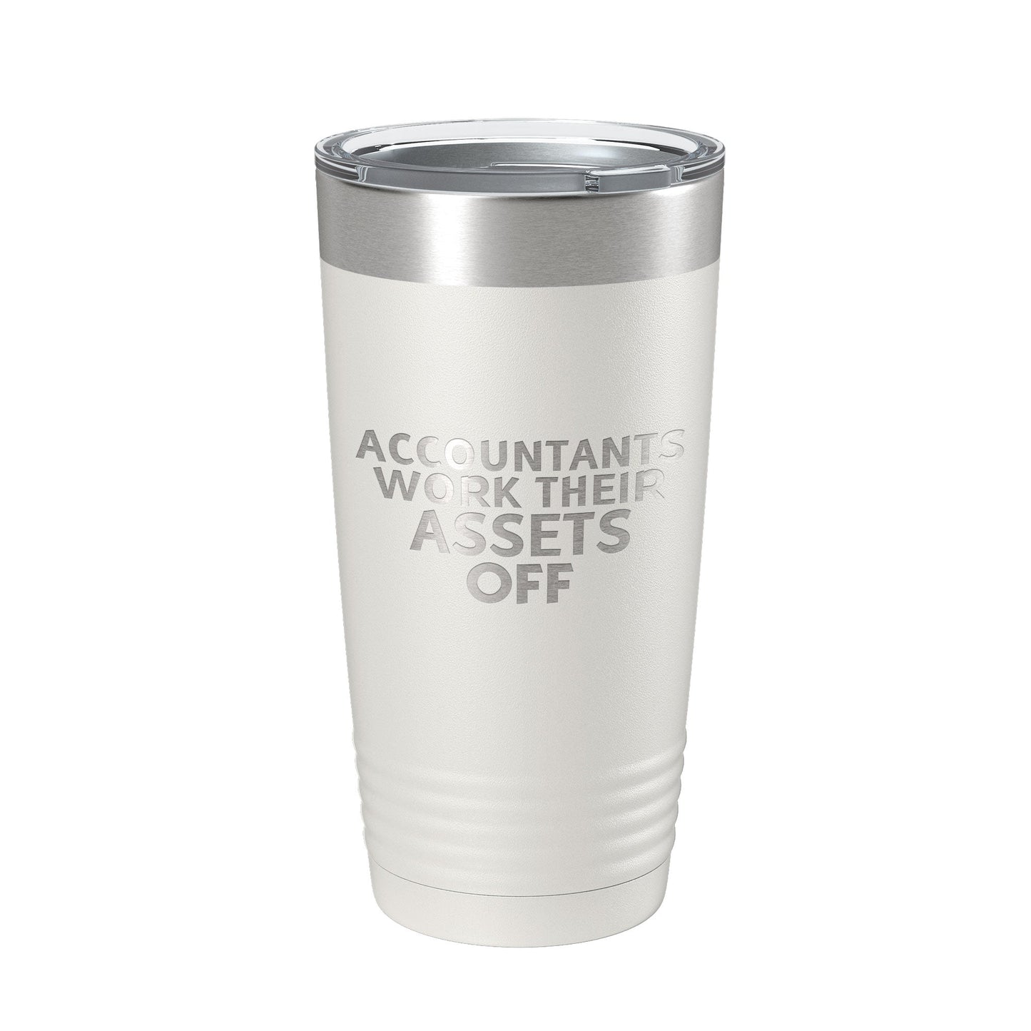 Accountants Work Their Assets Off Tumbler Travel Mug Insulated Laser Engraved Funny CPA Gift Coffee Cup 20 oz-7