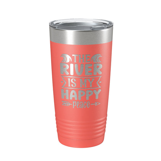 The River Is My Happy Place Tumbler Travel Mug Insulated Laser Engraved Coffee Cup for Float Trip Party Gift 20 oz-20