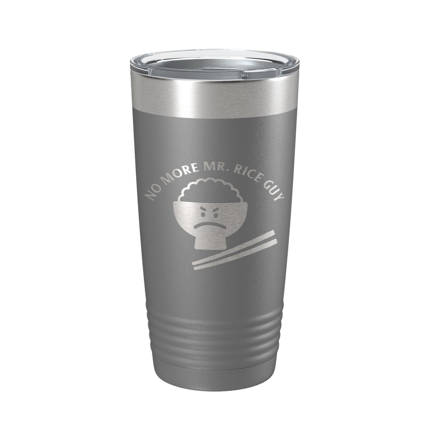 No More Mr. Rice Guy Tumbler Funny Travel Mug Gift Insulated Laser Engraved Coffee Cup 20 oz-16
