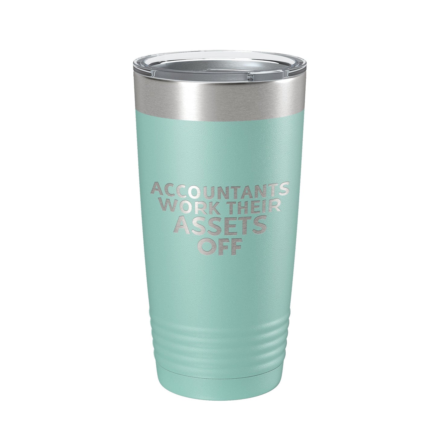 Accountants Work Their Assets Off Tumbler Travel Mug Insulated Laser Engraved Funny CPA Gift Coffee Cup 20 oz-12