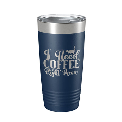 I Need Coffee Right Meow Tumbler Travel Mug Funny Cat Lover Gift Insulated Laser Engraved Coffee Cup 20 oz-8