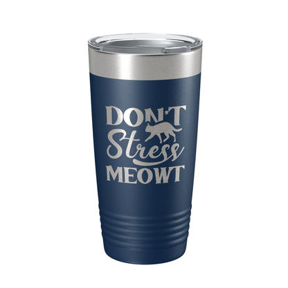 Don't Stress Meowt Tumbler Travel Mug Insulated Laser Engraved Funny Cat Lover Gift Coffee Cup 20 oz-8