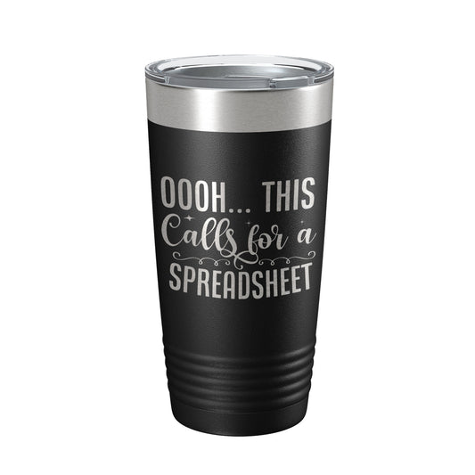 Oooh This Calls For A Spreadsheet Tumbler Travel Mug Insulated Laser Engraved Funny Accountant Bookkeeper CPA Gift Coffee Cup 20 oz-0