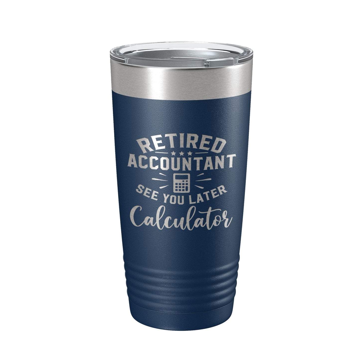 Retired Accountant See You Later Calculator Tumbler Funny Travel Mug Insulated Laser Engraved Coffee Cup CPA Gift 20 oz-8