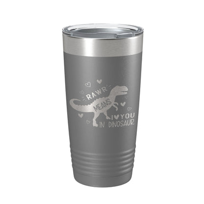 Dinosaur Tumbler Rawr Means I <3 You In Dinosaur Travel Mug Insulated Laser Engraved Coffee Cup 20 oz-16