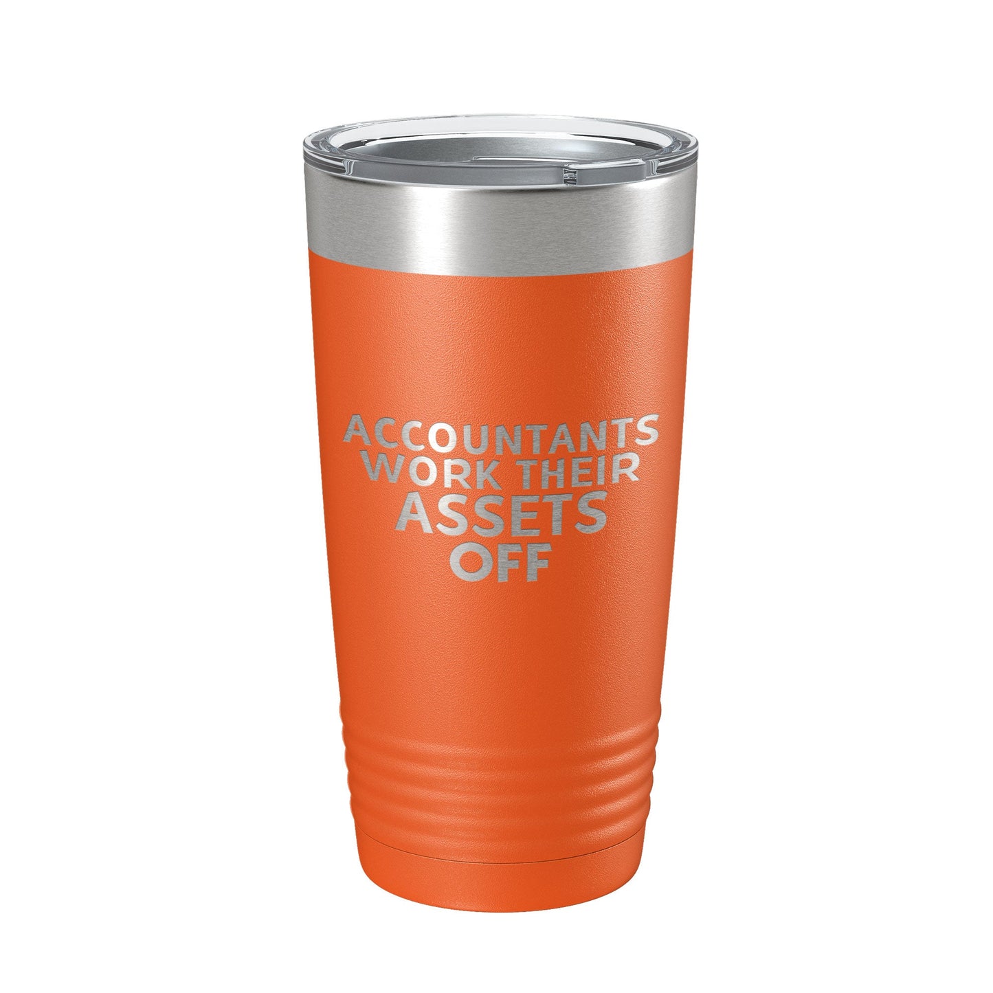 Accountants Work Their Assets Off Tumbler Travel Mug Insulated Laser Engraved Funny CPA Gift Coffee Cup 20 oz-17