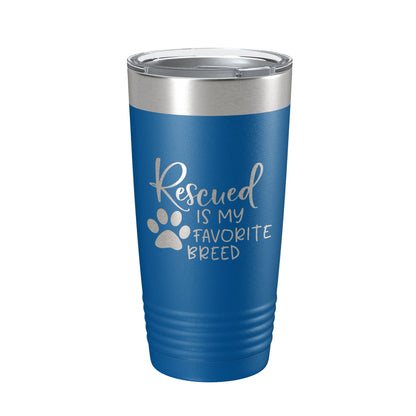 Rescued Is My Favorite Breed Tumbler Travel Mug Insulated Laser Engraved Coffee Cup Dog Cat Lover Gift 20 oz-6