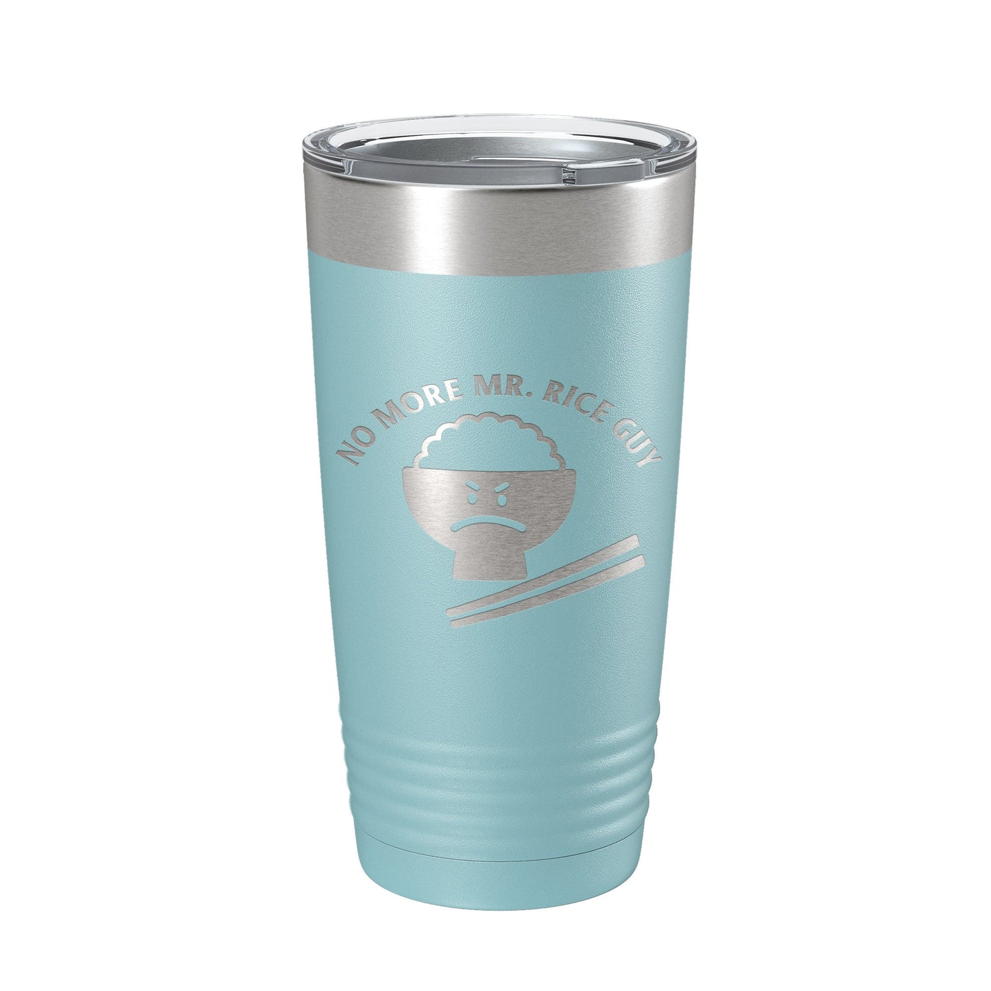 No More Mr. Rice Guy Tumbler Funny Travel Mug Gift Insulated Laser Engraved Coffee Cup 20 oz-13